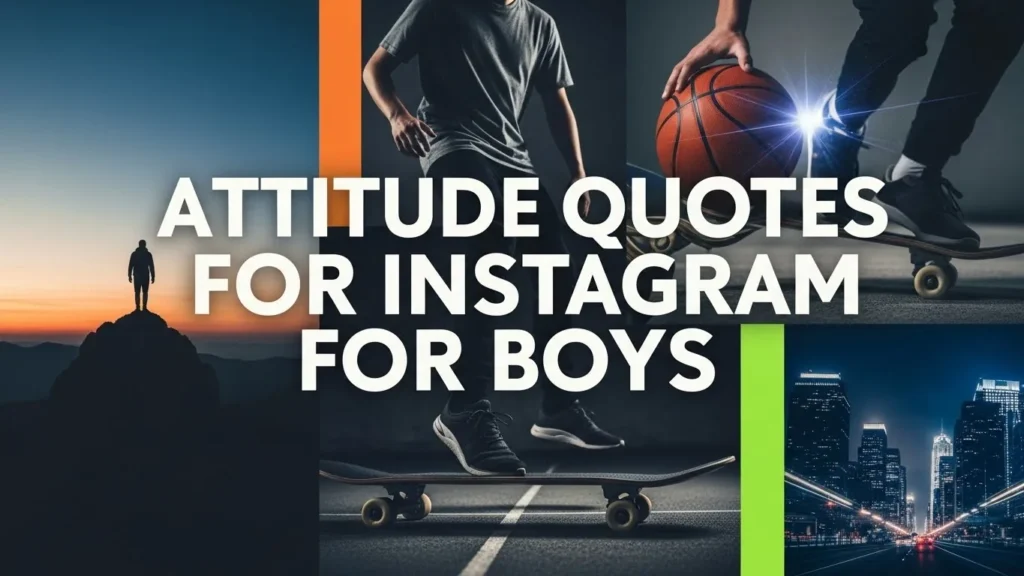 Attitude Quotes for Instagram for Boys