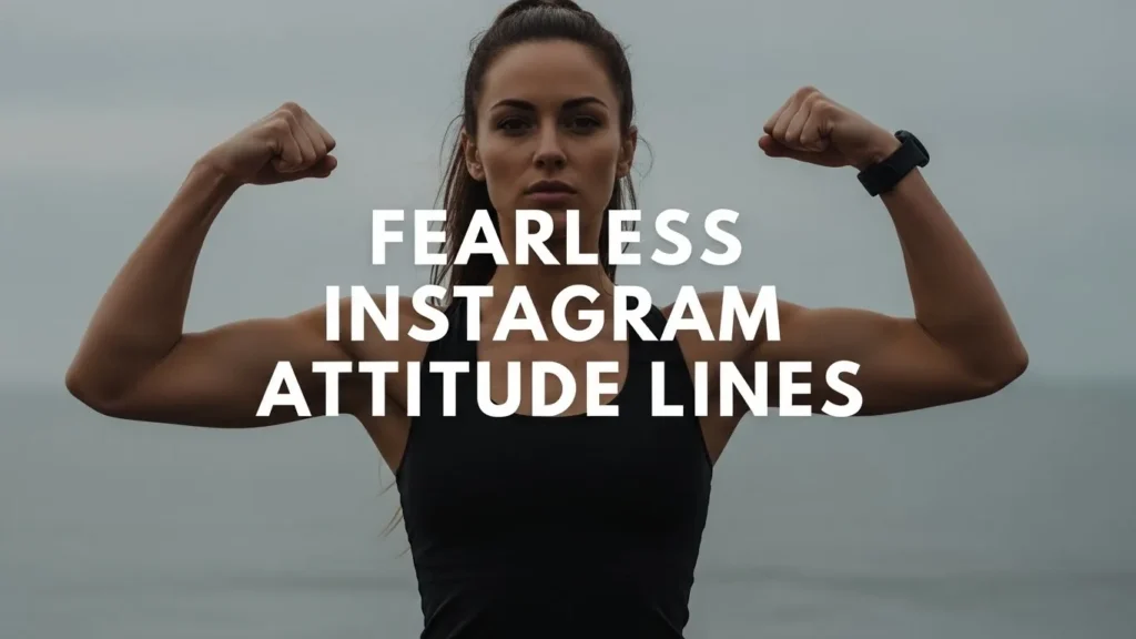 Fearless Instagram Attitude Lines