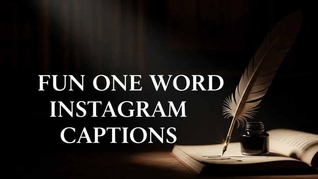Fun One Word Instagram Captions
