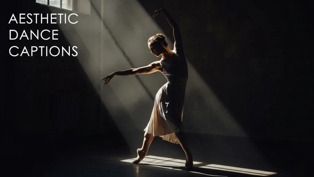 Aesthetic Dance Captions