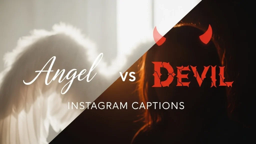 Angel vs Devil Instagram Captions