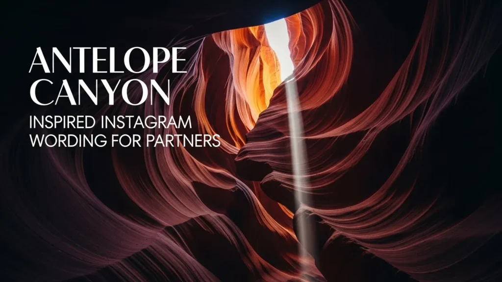 Antelope Canyon inspired Instagram wording for partners