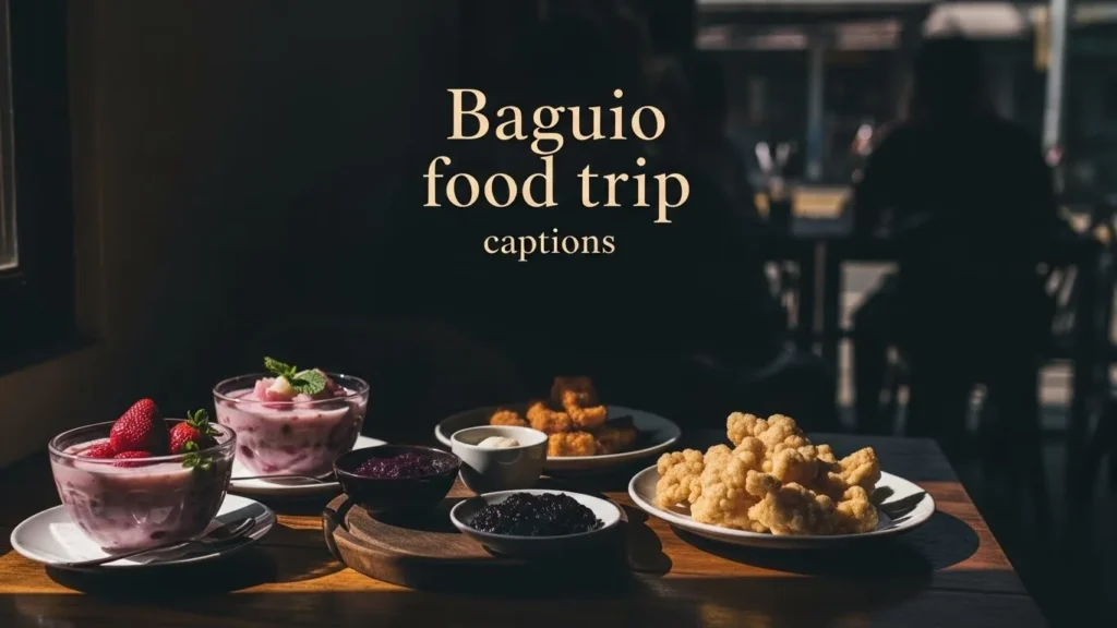 Baguio food trip captions