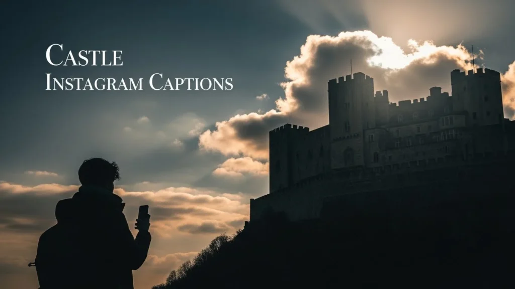 Castle Instagram Captions