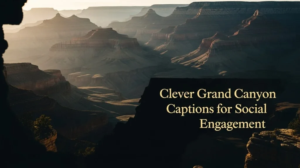 Clever Grand Canyon Captions for Social Engagement