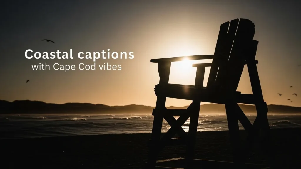Coastal captions with Cape Cod vibes