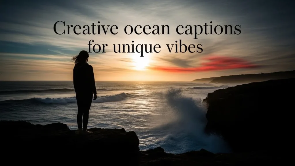 Creative ocean captions for unique vibes