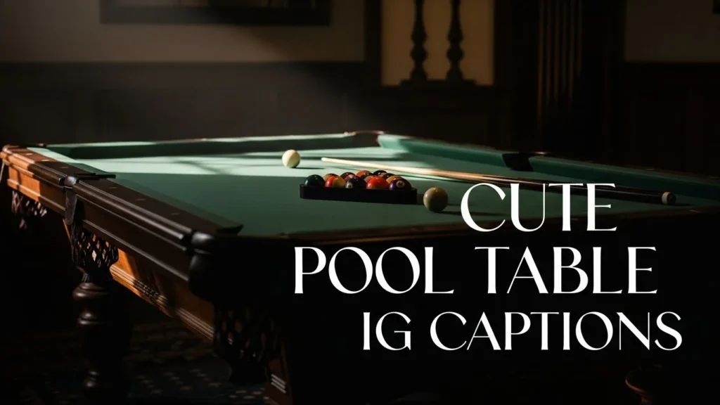 Cute Pool Table IG Captions