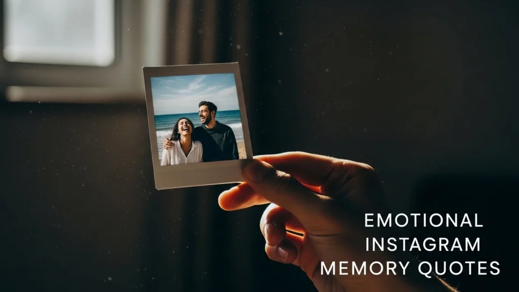 Emotional Instagram Memory Quotes