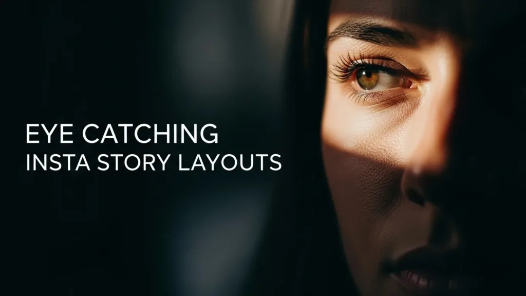 Eye Catching Insta Story Layouts