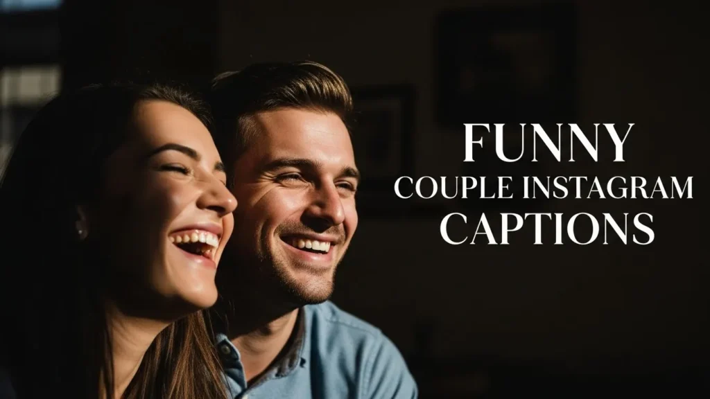 Funny Couple Instagram Captions