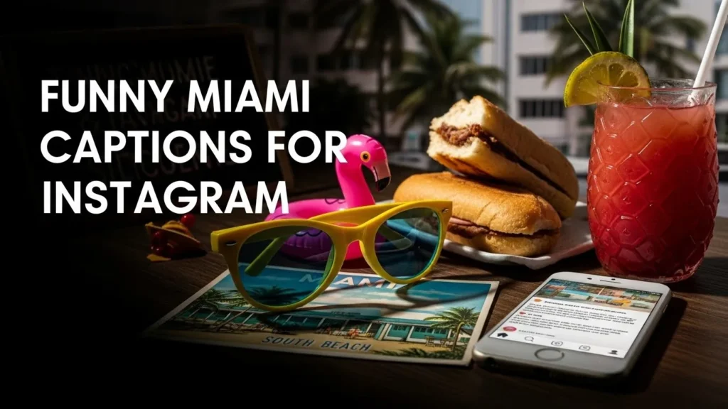 Funny Miami Captions for Instagram