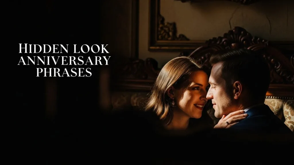 Hidden Look Anniversary Phrases
