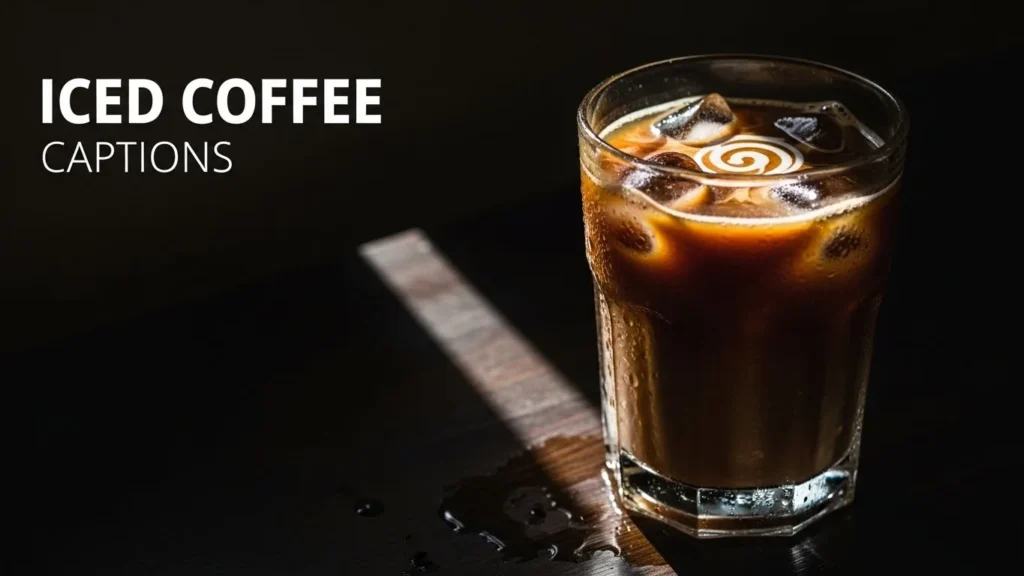 Iced Coffee Captions