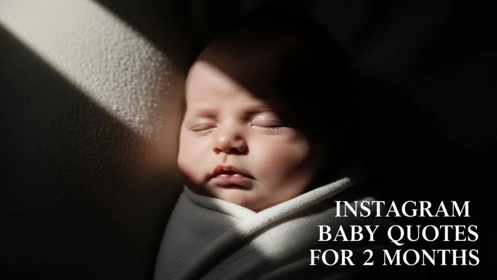 Instagram Baby Quotes for 2 Months