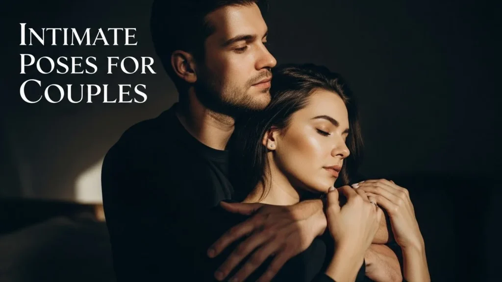 Intimate Poses for Couples