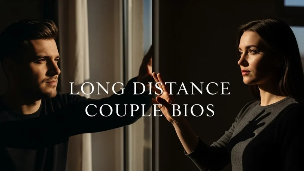 Long Distance Couple Bios