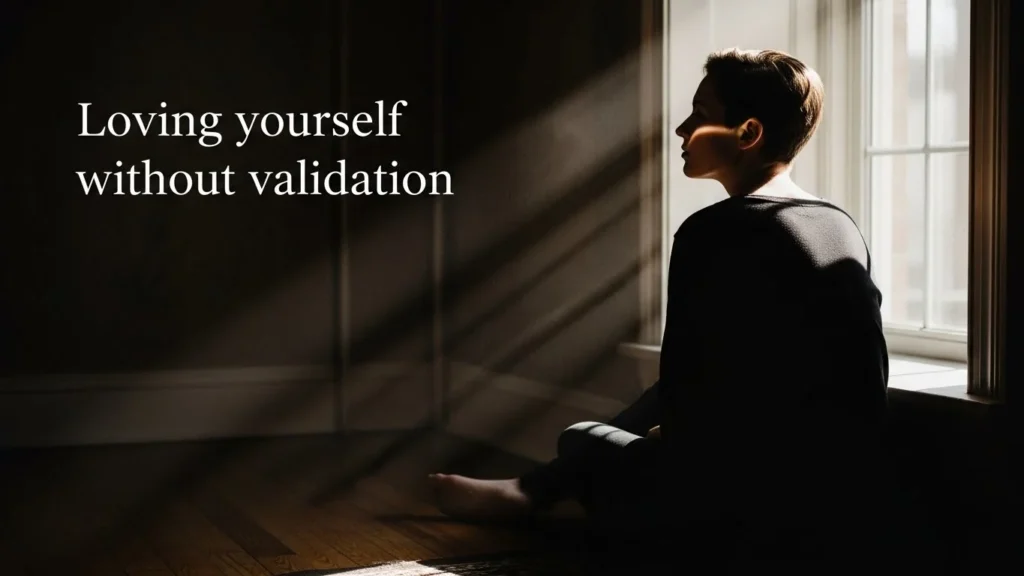 Loving yourself without validation captions