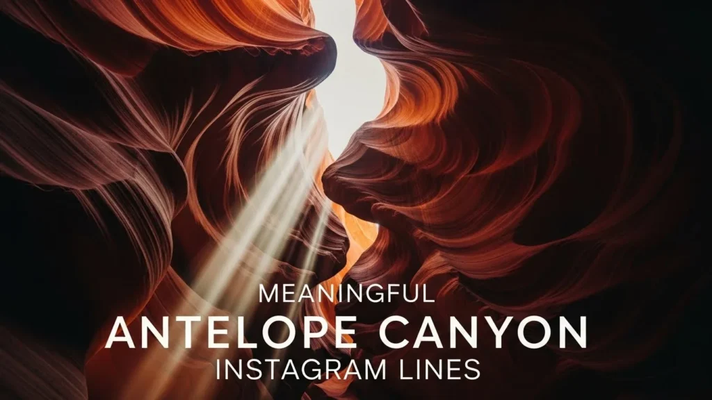 Meaningful Antelope Canyon Instagram lines