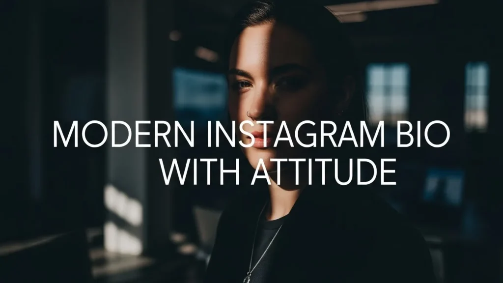 Modern Instagram Bio with Attitude