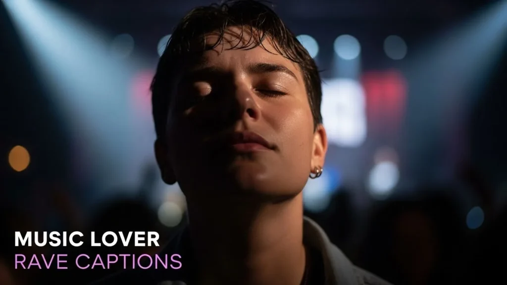 Music Lover Rave Captions