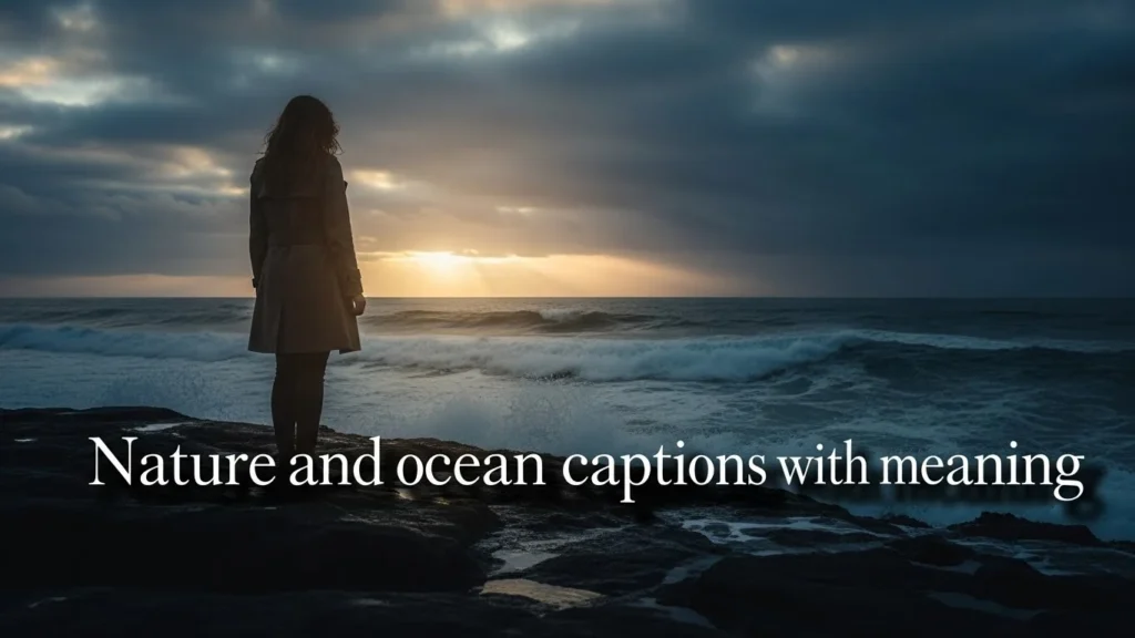 Nature and ocean captions with meaning