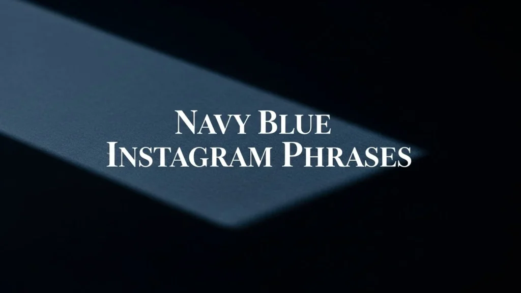 Navy Blue Instagram Phrases