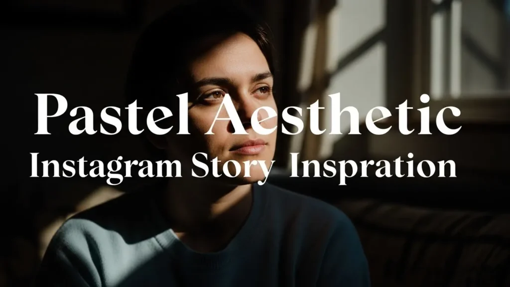 Pastel Aesthetic Instagram Story Inspiration