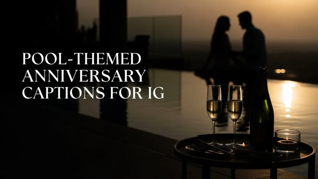Pool-Themed Anniversary Captions for IG