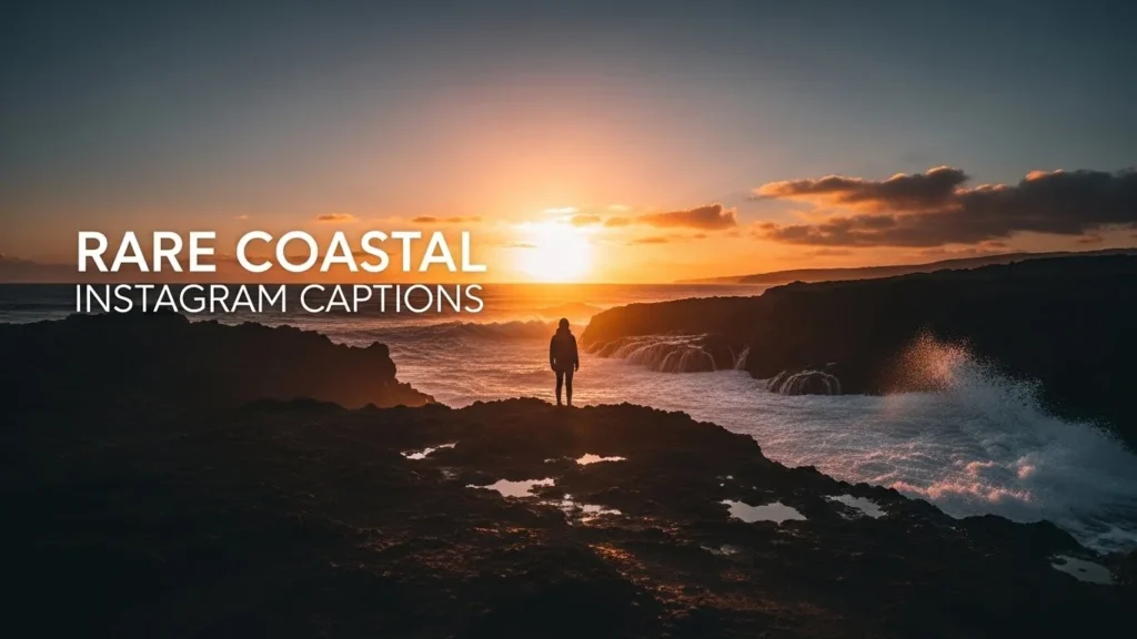 Rare Coastal Instagram Captions