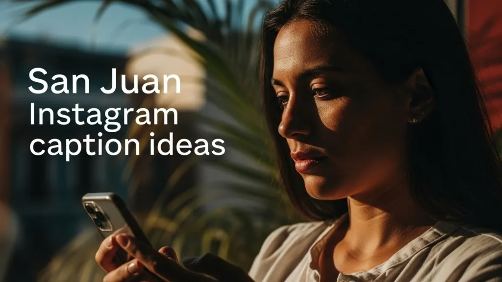 San Juan Instagram caption ideas