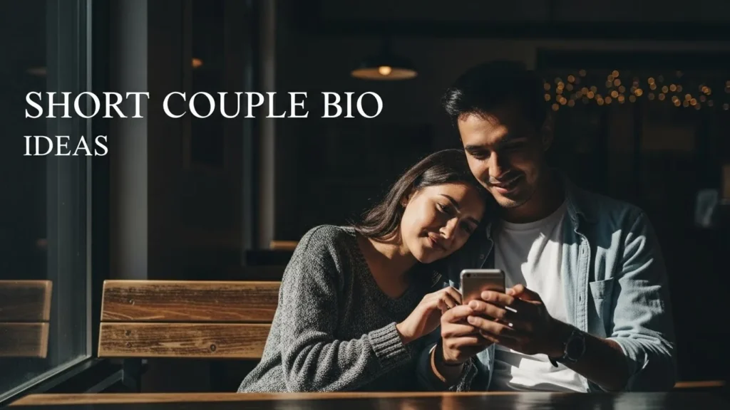 Short Couple Bio Ideas