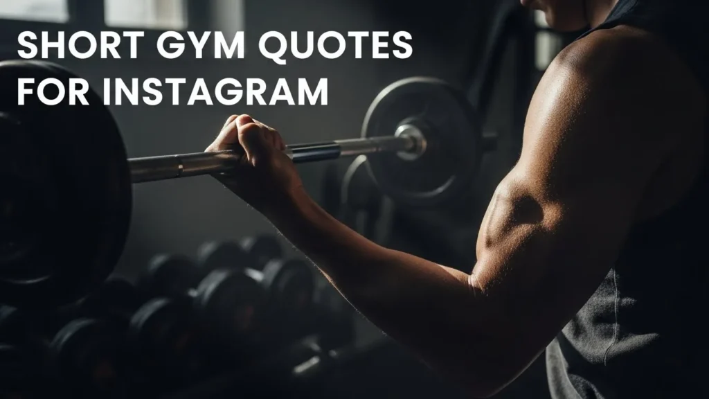 Short gym quotes for Instagram