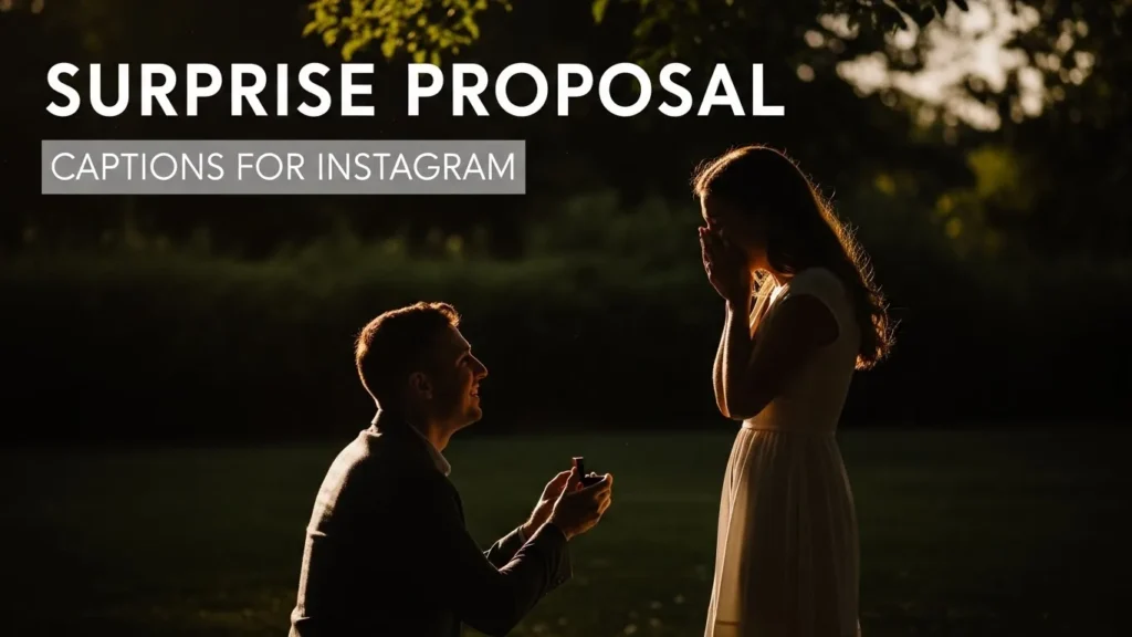 Surprise Proposal Captions for Instagram