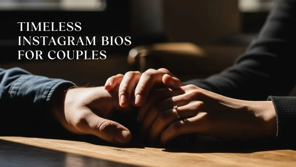 Timeless Instagram Bios for Couples