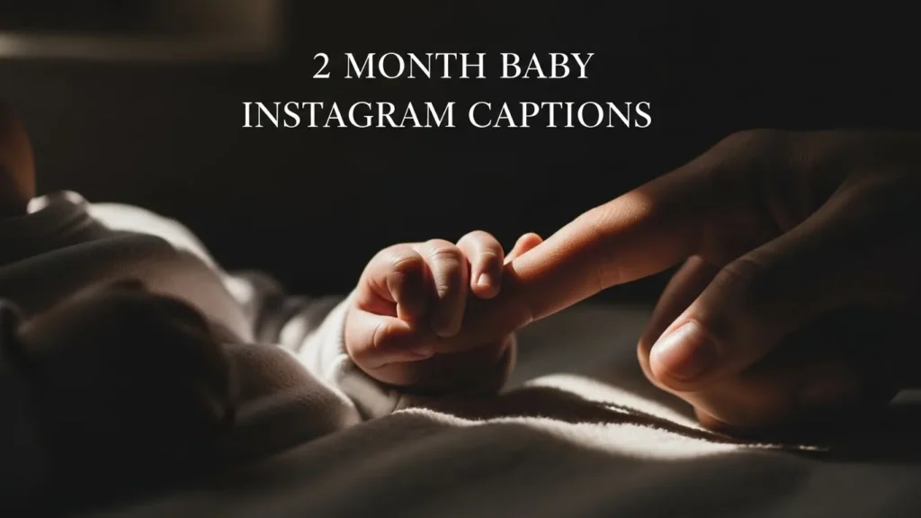 2 Month Baby Instagram Captions