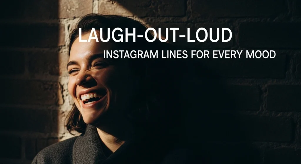 Laugh-Out-Loud Instagram Lines for Every Mood