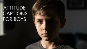 Attitude Captions for Boys