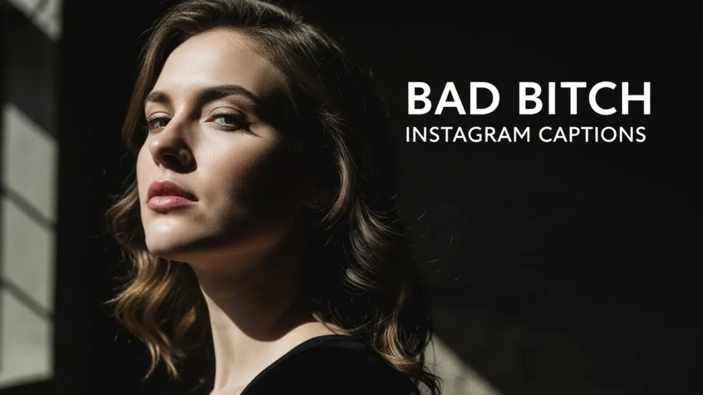 Bad Bitch Instagram Captions