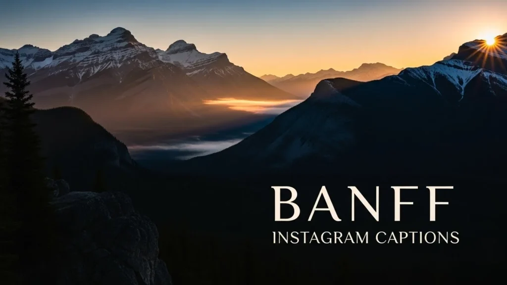 Banff Instagram Captions
