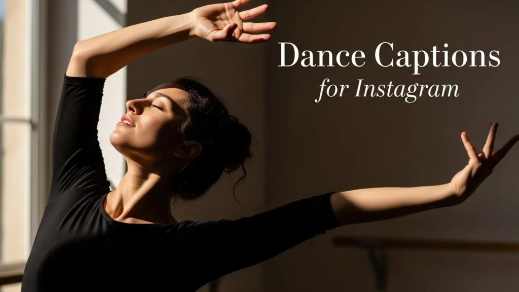 Dance Captions for Instagram