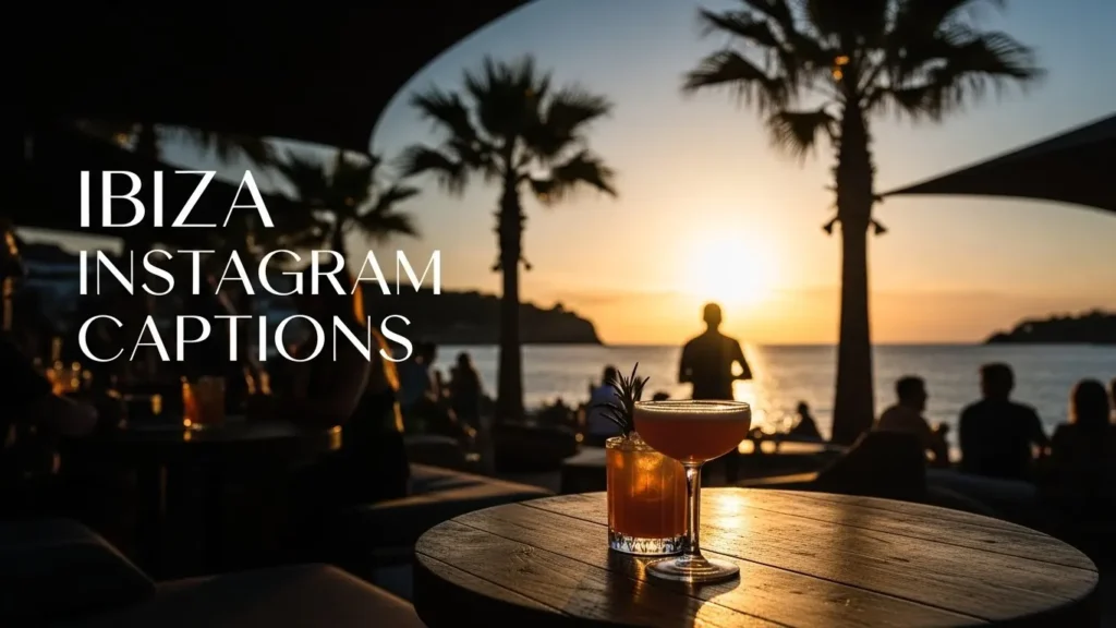 Ibiza Instagram Captions