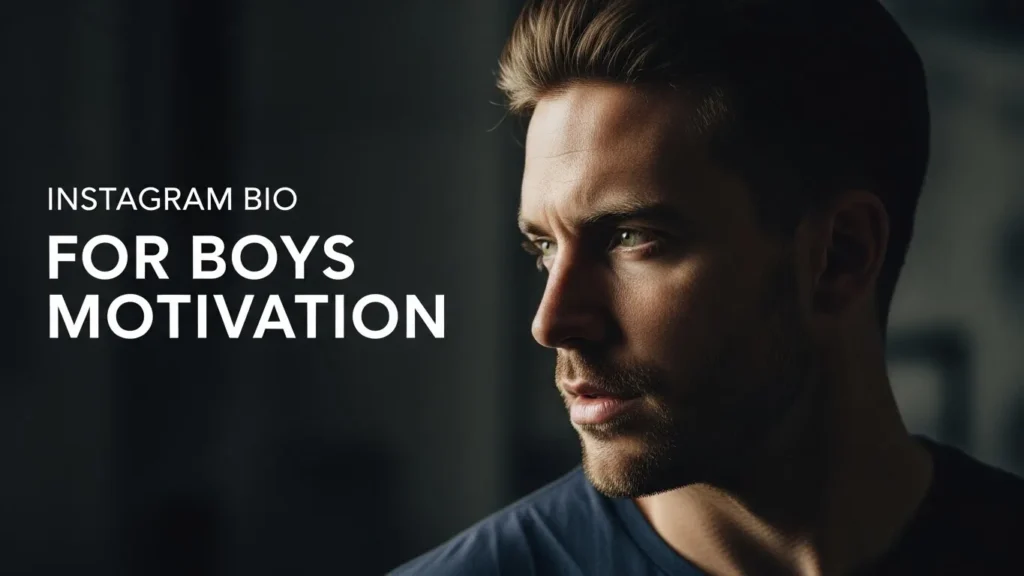 Instagram Bio for Boys Motivation