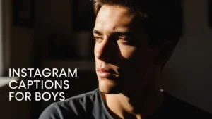 Instagram Captions for Boys