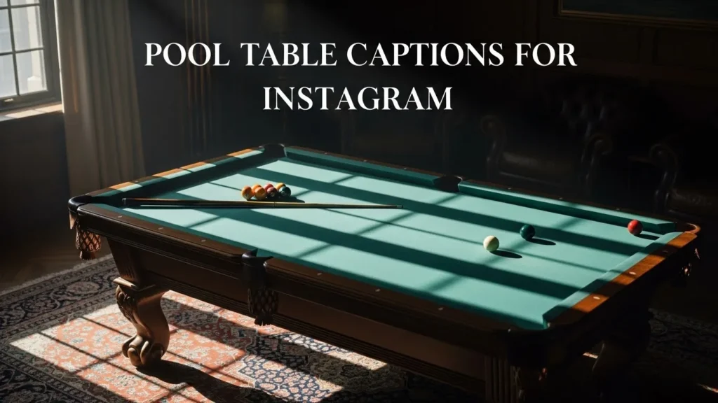 Pool Table Captions for Instagram