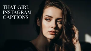 That Girl Instagram Captions