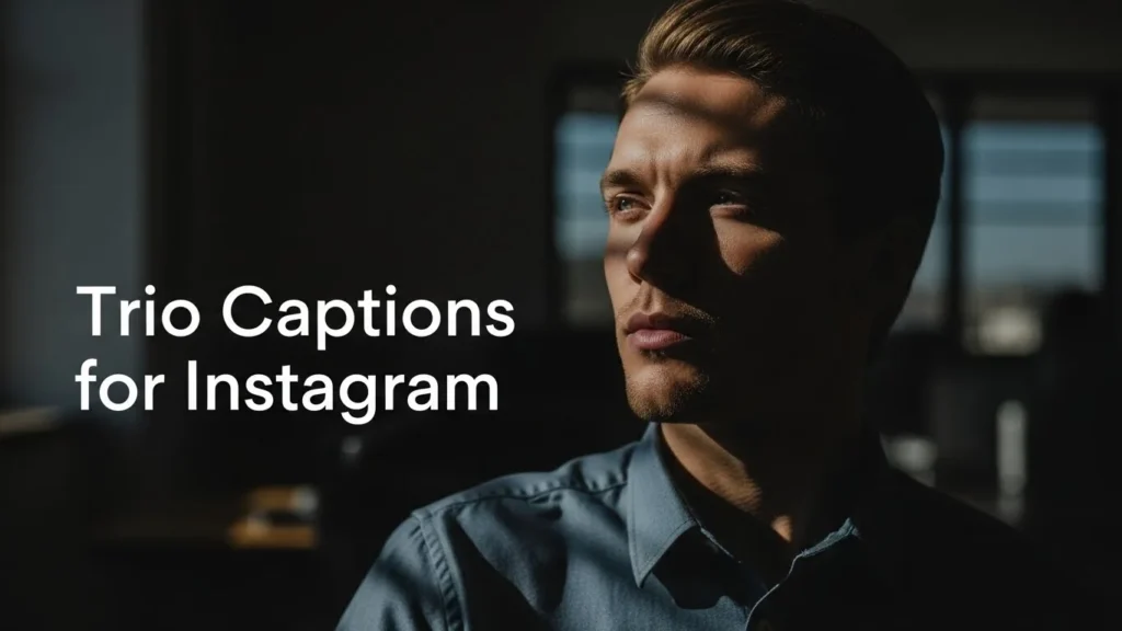 Trio Captions for Instagram