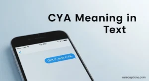CYA Meaning in Text
