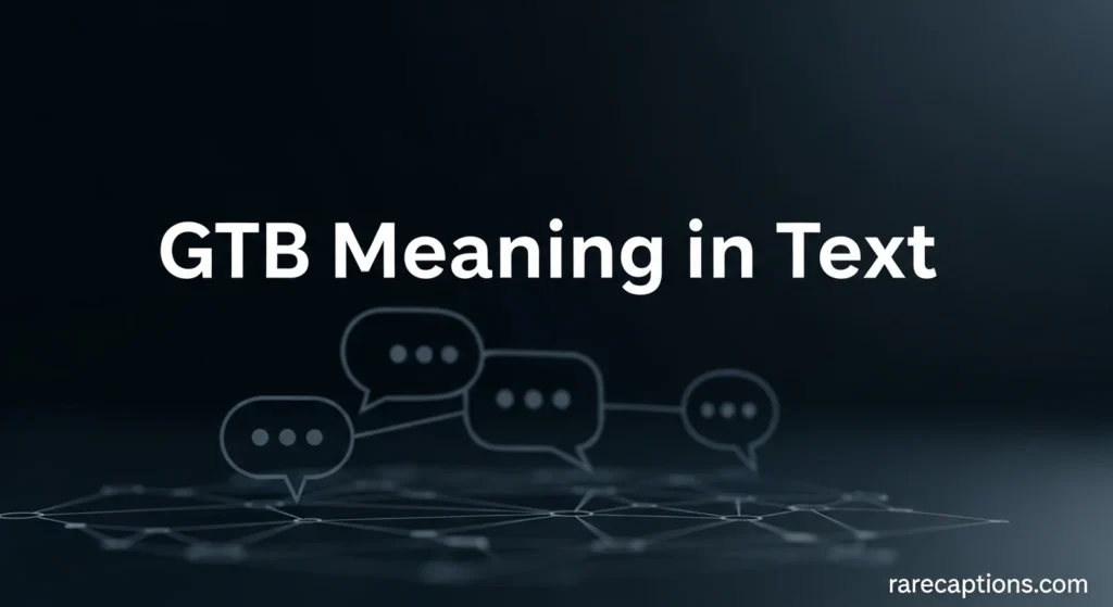 GTB Meaning in Text