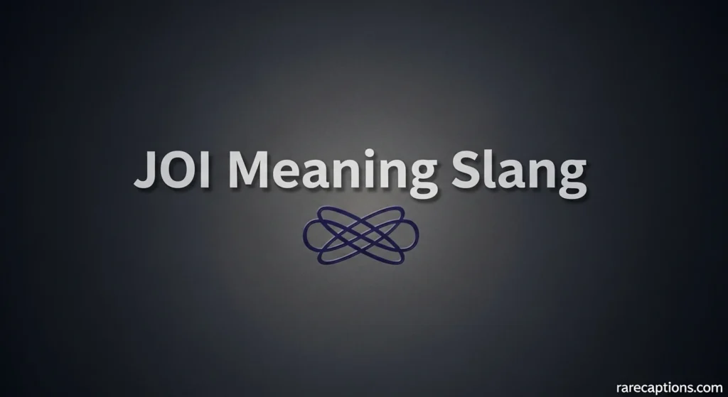 JOI Meaning Slang